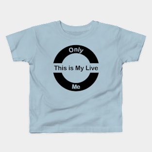 This is My Live Kids T-Shirt